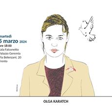 Doppio appuntamento martedì a Trento con la politologa e attivista Olga Karatch 