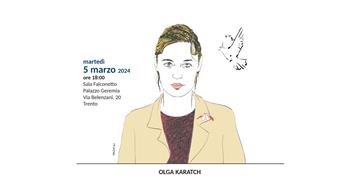Doppio appuntamento martedì a Trento con la politologa e attivista Olga Karatch 